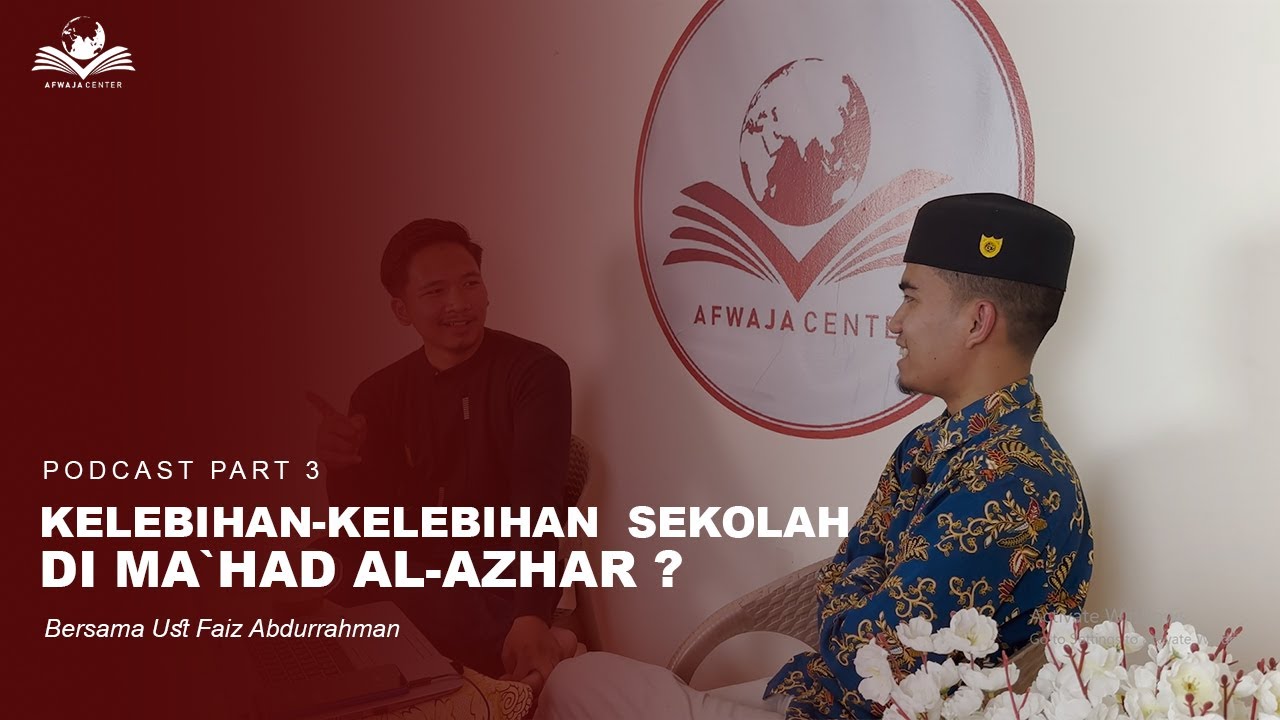 Part 3: Apa saja kelebihan-kelebihan sekolah di Ma`had Al-Azhar Mesir?