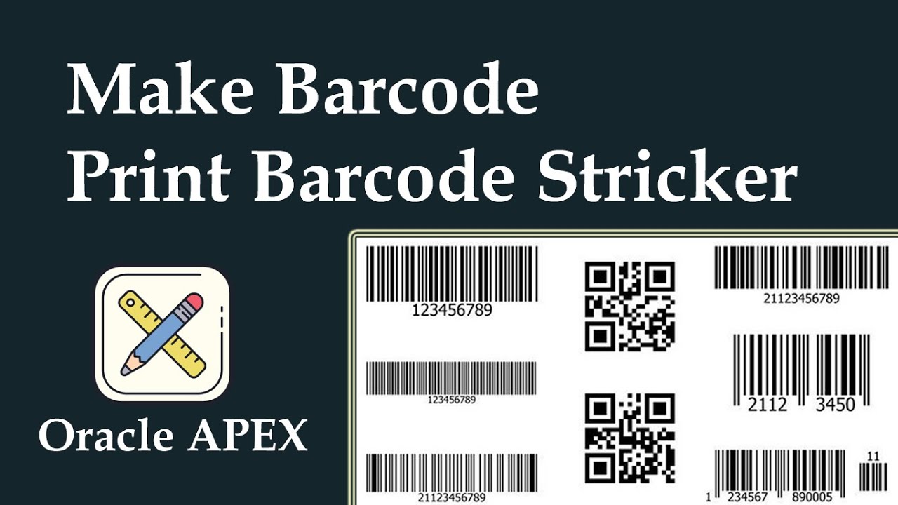 Print Barcode Labels Using  Oracle APEX | Quickly Barcode Generate