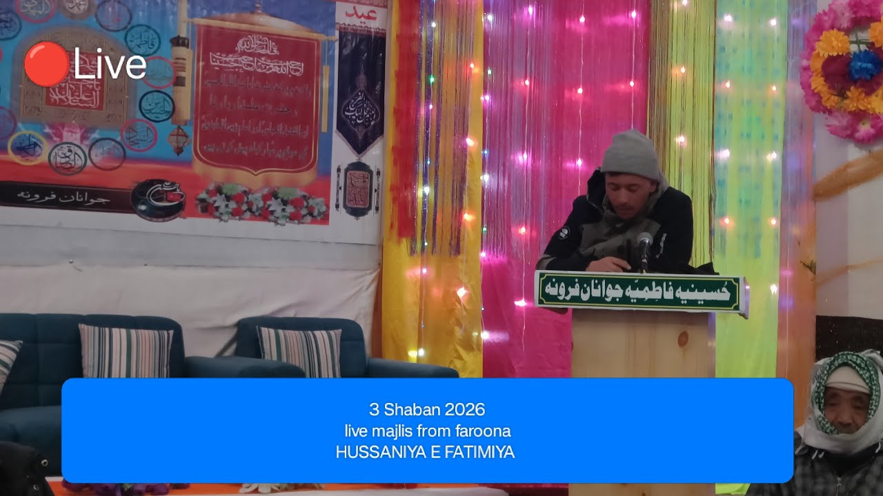 🔴 Live majlis from Faroona Kargil |  #3 Shaban 2026 | yom e weladat e Mola Immam Hussain as|