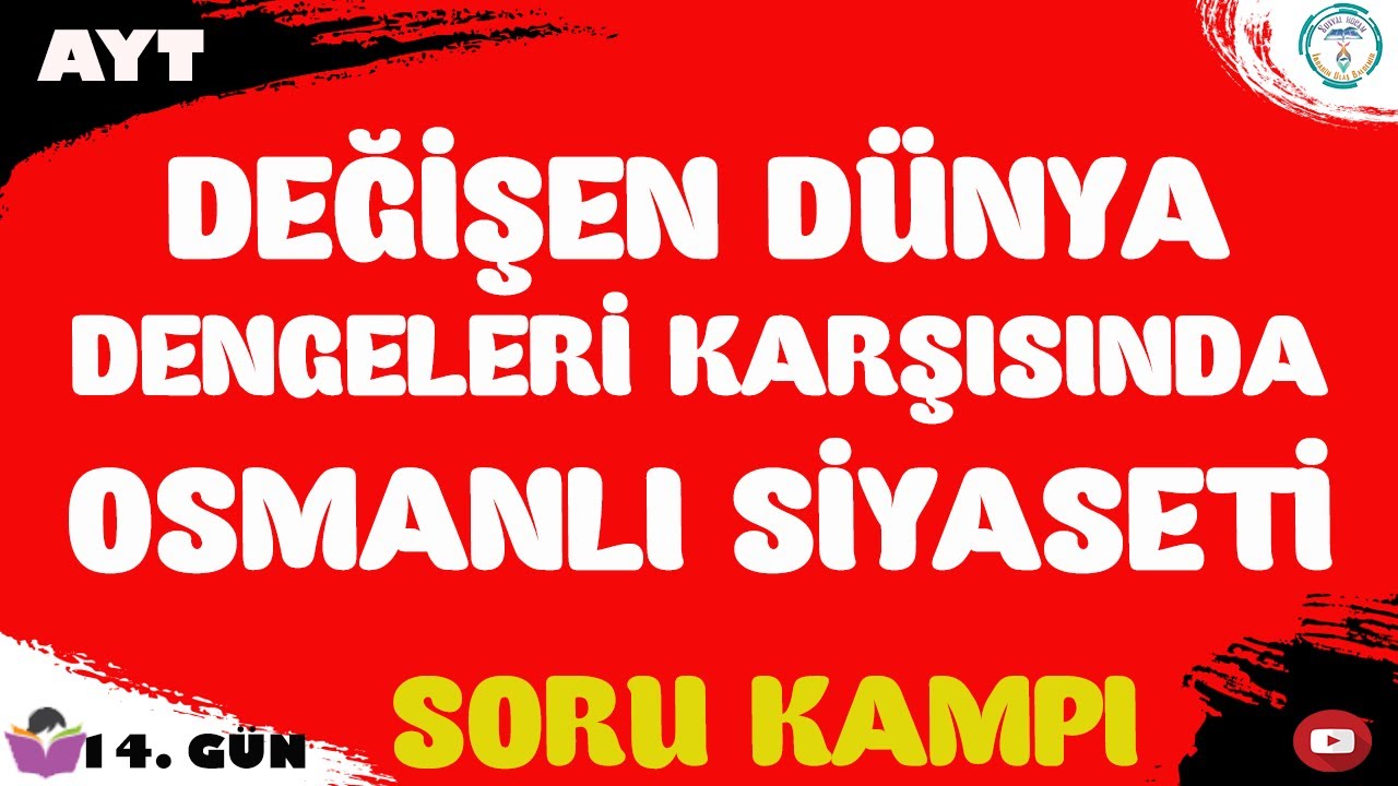 2023 AYT Tarih Soru Kampı  | Değişen Dünya Dengeleri Karşısında Osmanlı Siyaseti | 14. Gün #ayttarih
