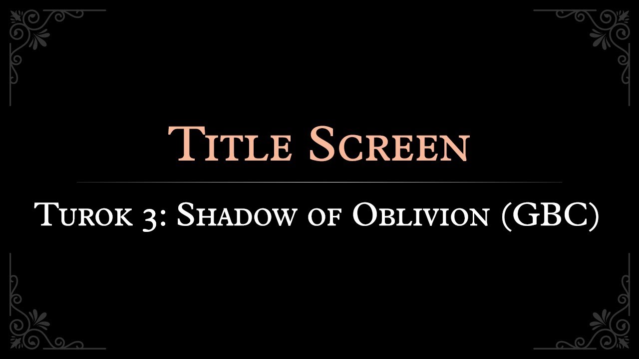 Turok 3: Shadow of Oblivion (GBC): Title Screen Arrangement