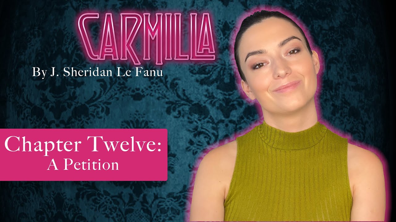 Carmilla by J. Sheridan Le Fanu 🦇 | Chapter 12: A Petition | Read by Natasha Negovanlis