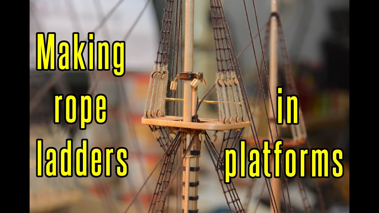 HMS Beagle - part 41 Making The Rope Ladders In Platforms