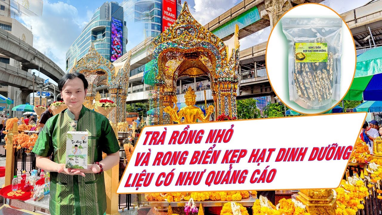 KIM TIỂU LONG - TRÀ RỒNG NHỎ VÀ RONG BIỂN KẸP HẠT LIỆU CÓ NHƯ QUẢNG CÁO