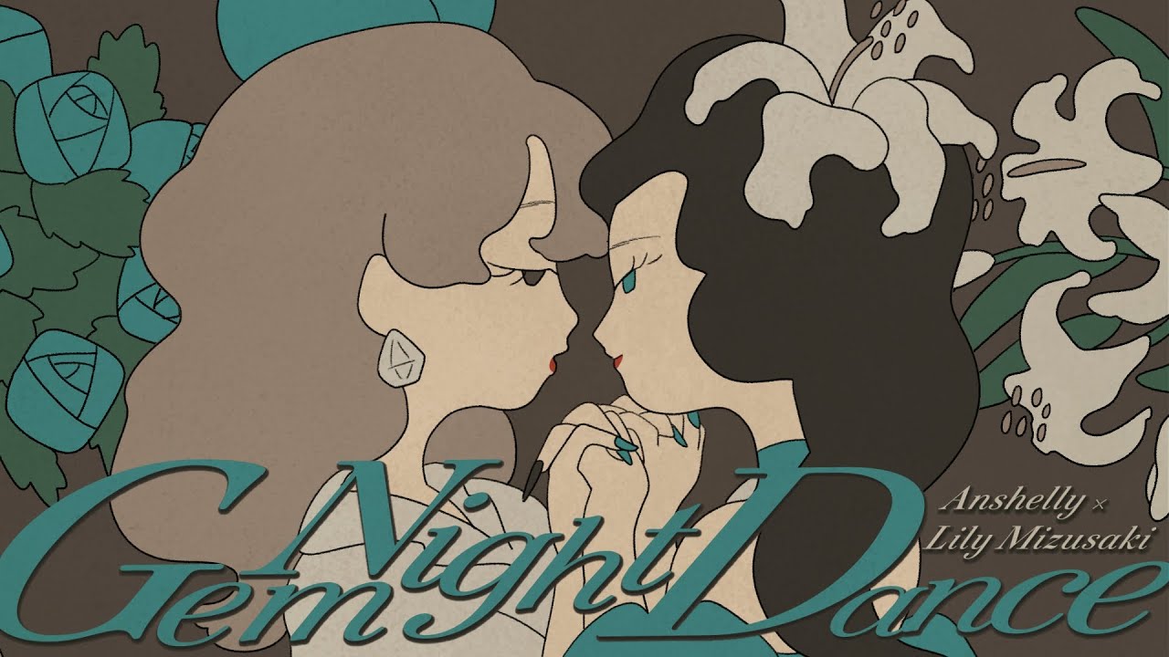 Gem Night Dance / Lily Mizusaki & Anshelly