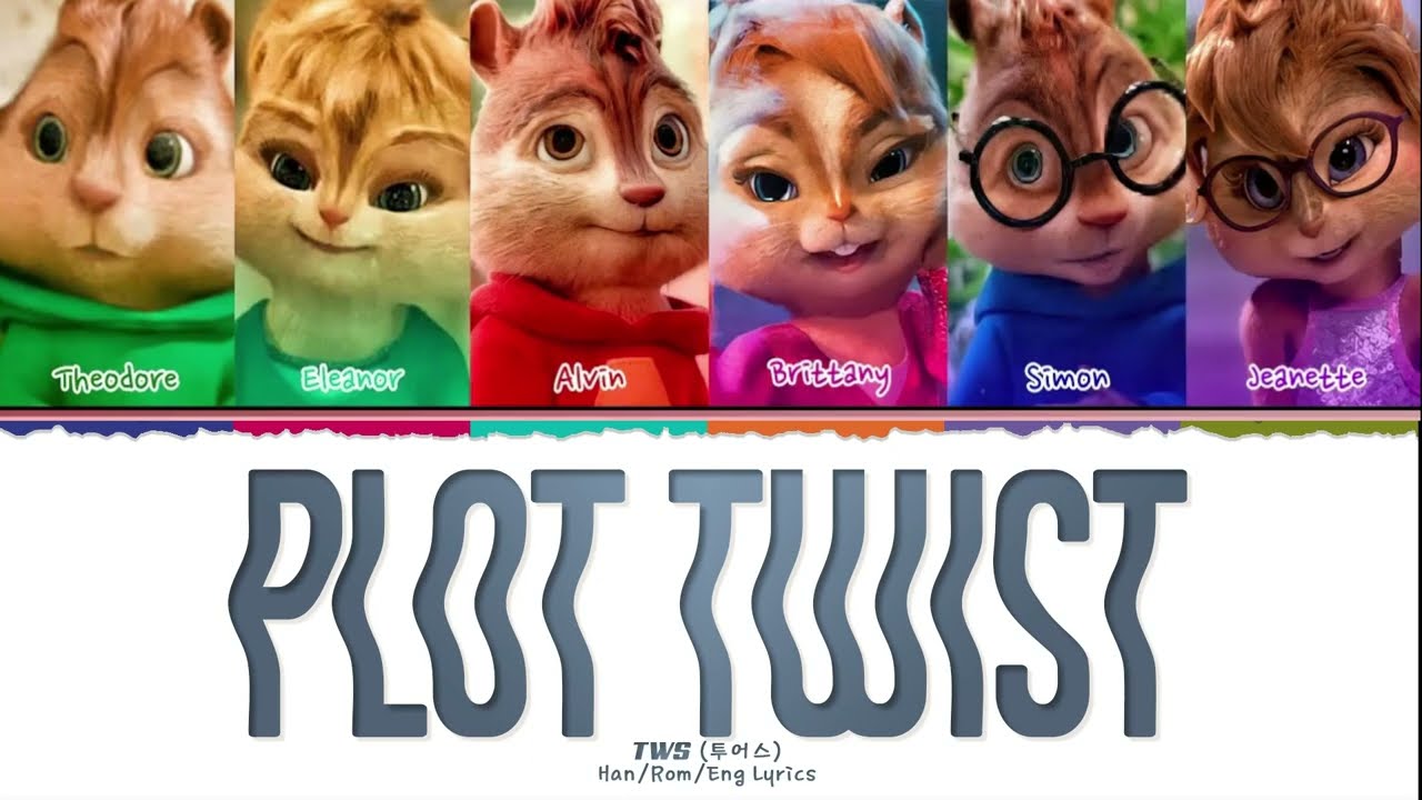 TWS - PLOT TWIST (Cover by The Chipmunks)