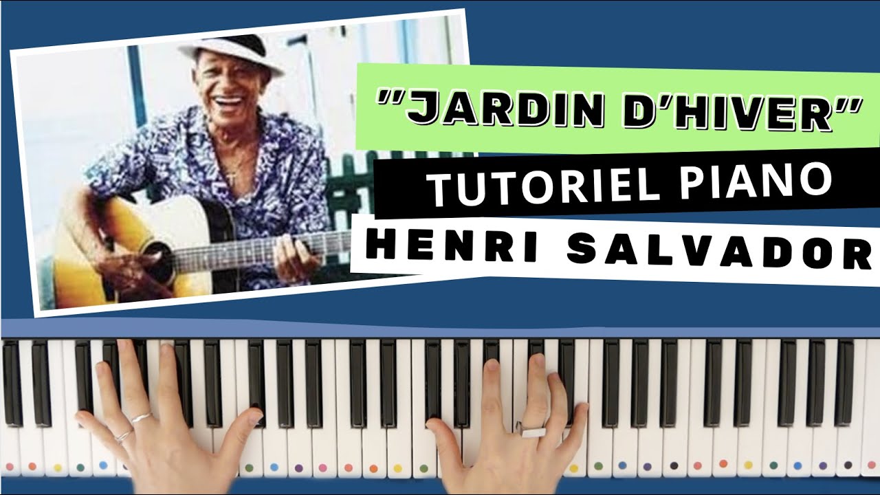 Jardin d'hiver - Henri Salvador - Piano tuto facile