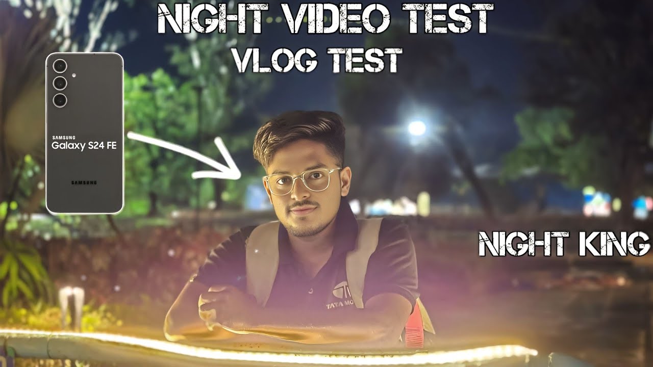 Samsung Galaxy S24 FE Night Vlog Test | Low Light Video Quality Review part 4