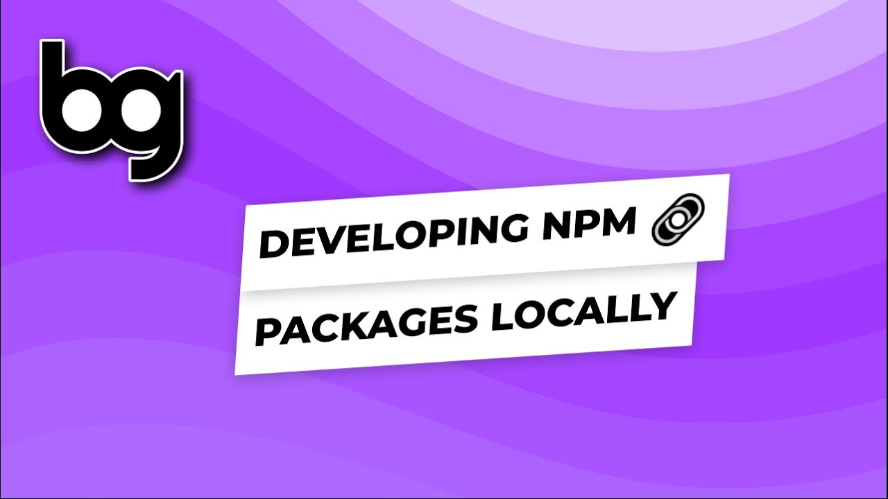 🔗 developing npm packages locally