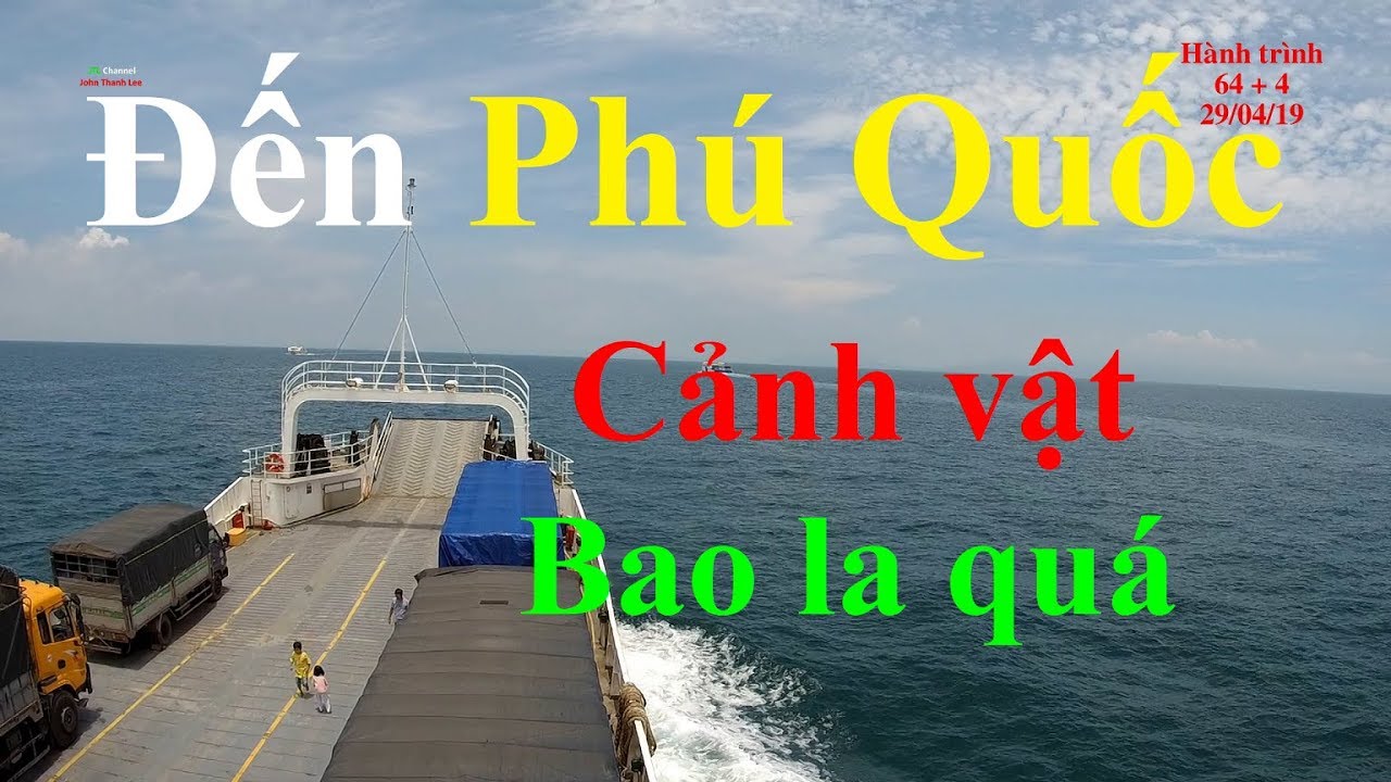 Đến Phú Quốc lần 1(2019) - Cảnh Vật Ven Đường Xe, Quanh Đường Phà Bình An #JTL Channel