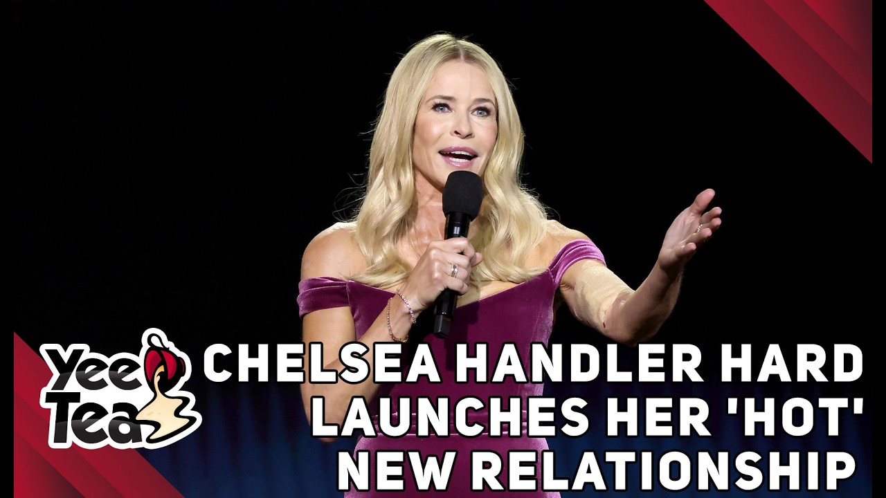 Chelsea Handler Hard Launches Her 'Hot' New Relationship  + More