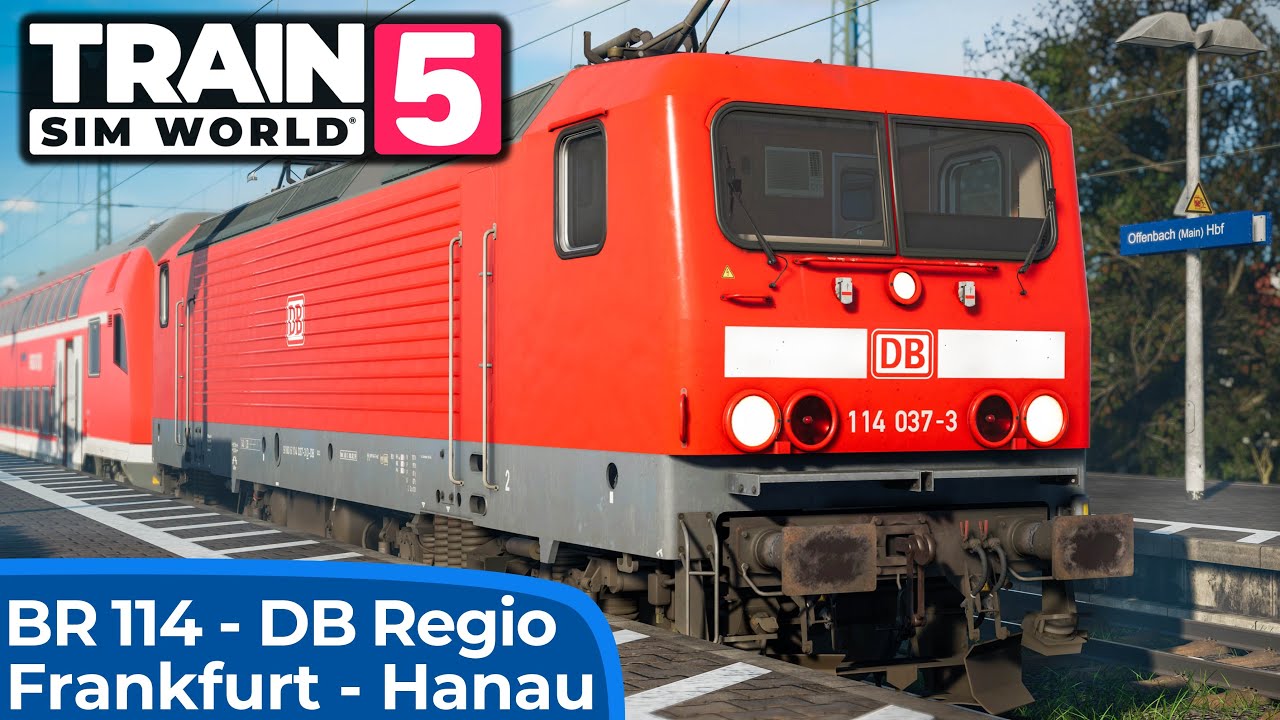 Train Sim World 5 – Ist dieser Simulator schlecht? | Kinzigtalbahn Frankfurt - Hanau | BR114 - TSW 5
