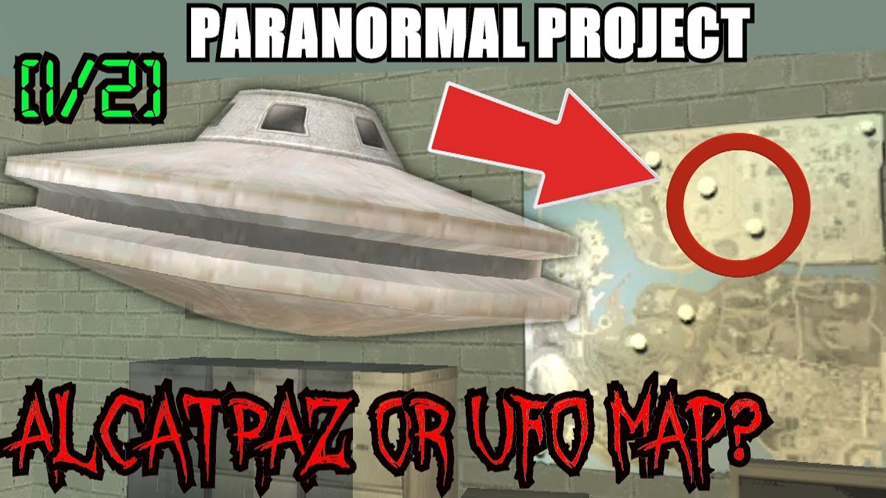 GTA San Andreas Myths . Alcatraz or UFO Map? [1/2] - PARANORMAL PROJECT 61