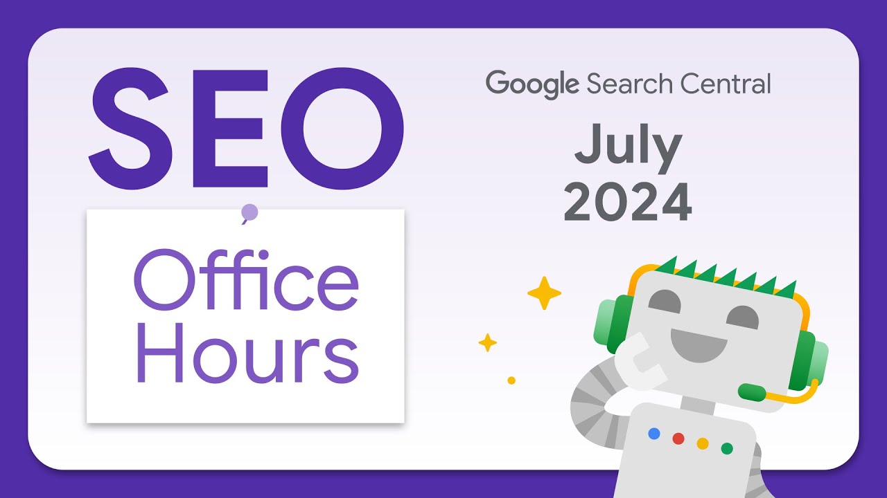 Английский, Консультация SEO-специалистов Google, июль 2024