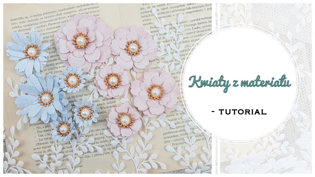 Kwiaty z materiału (fabric flowers)