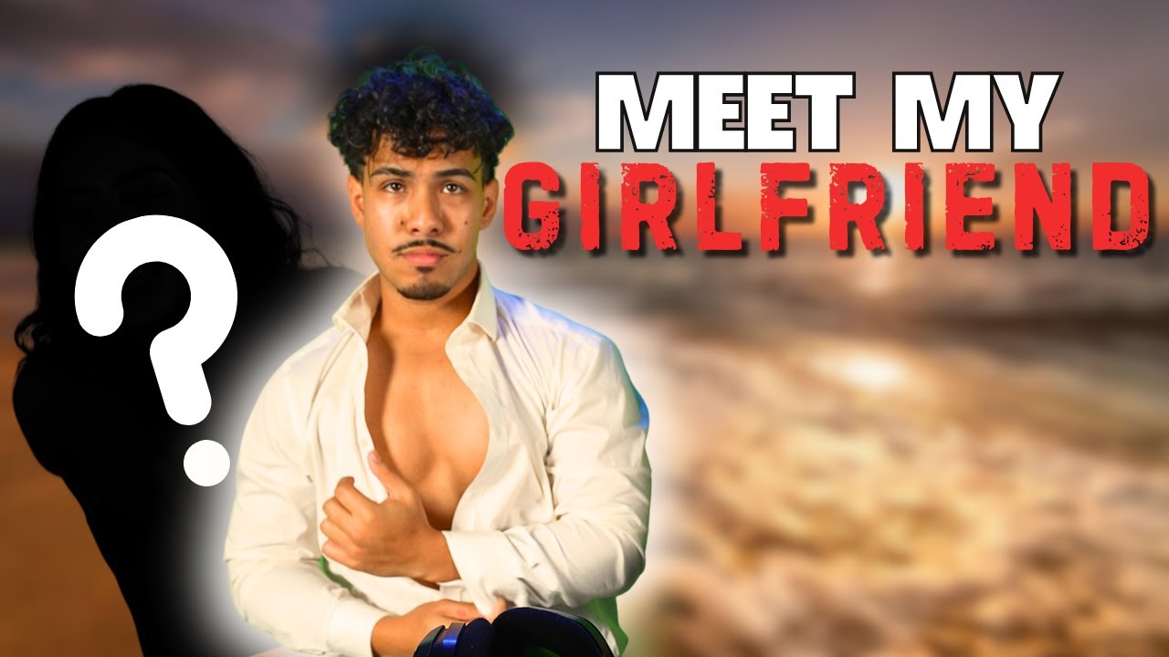 MEET MY GIRLFRIEND.