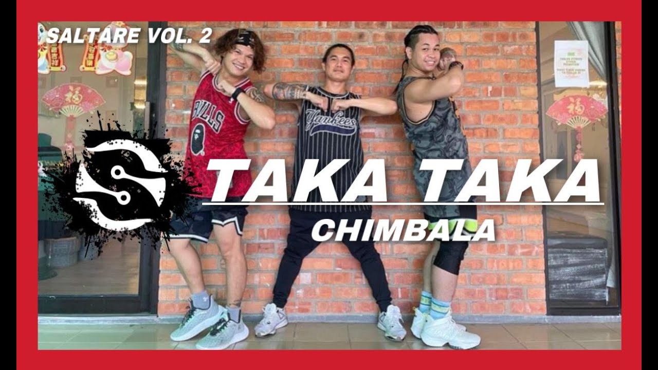 Taka Taka | Chimbala | Dembow | Zumba | Saltare