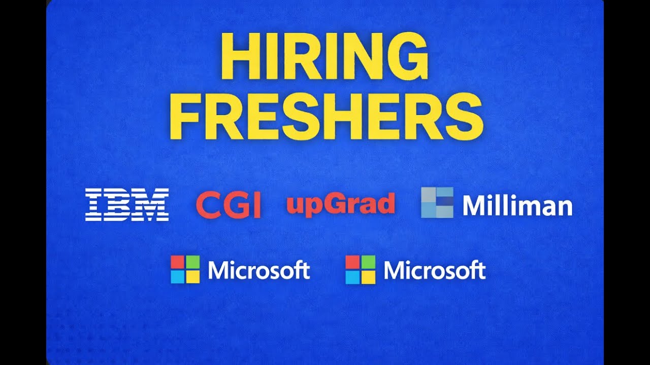 Hiring Freshers 🔥 IBM | CGI | upGrad | Microsoft | Milliman Jobs 2025 | Apply Now