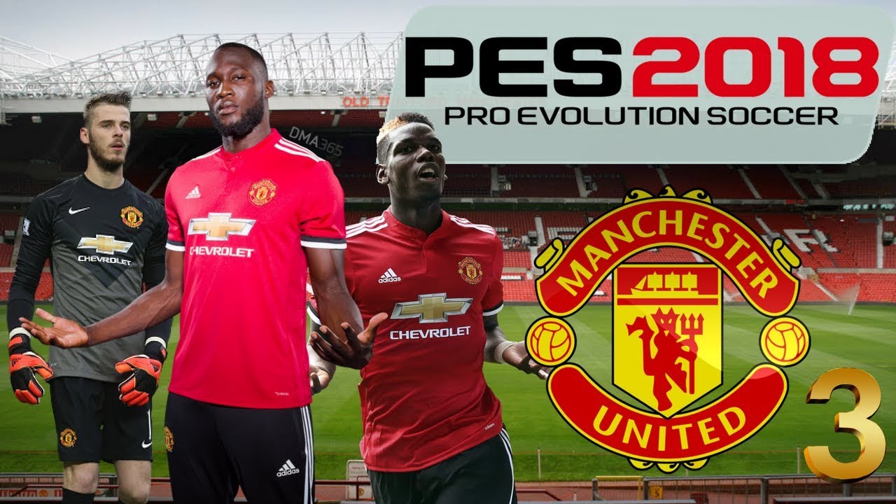 PES 2018 - MASTER LEAGUE - MANCHESTER UNITED #3 Champions League Against Real Madrid!