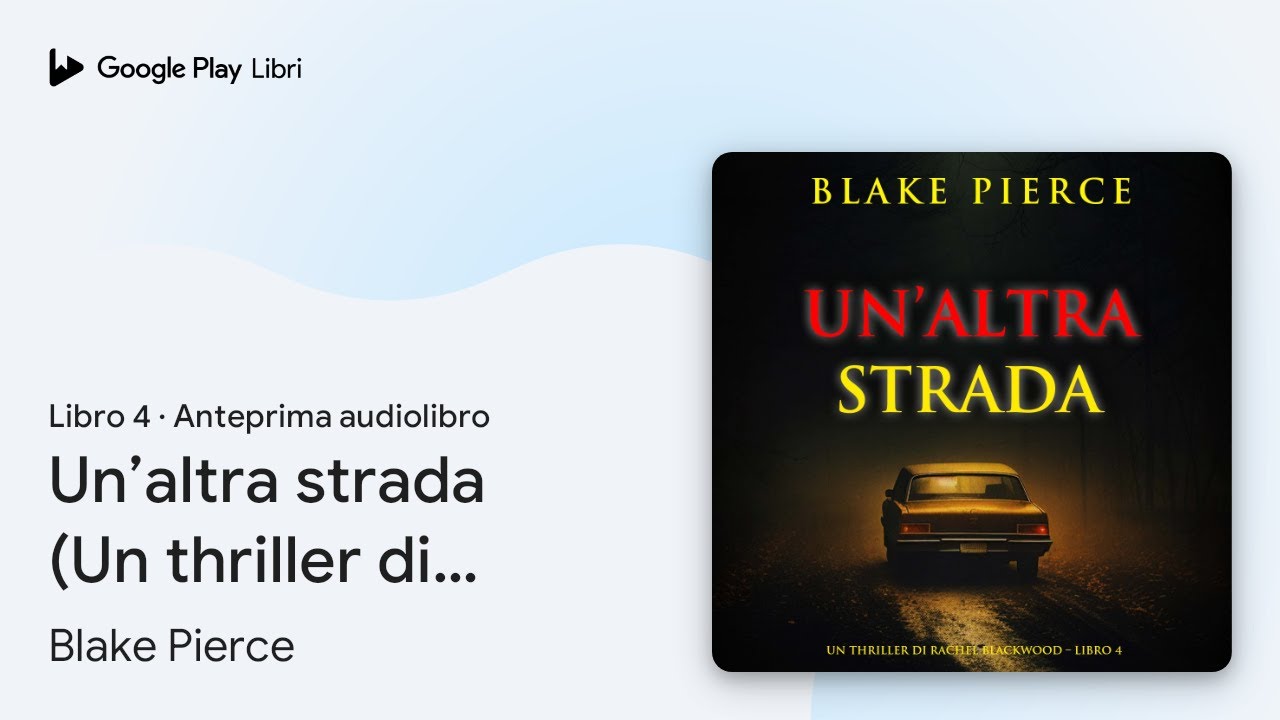 Un’altra strada (Un thriller di Rachel…, libro 4 di Blake Pierce · Anteprima audiolibro