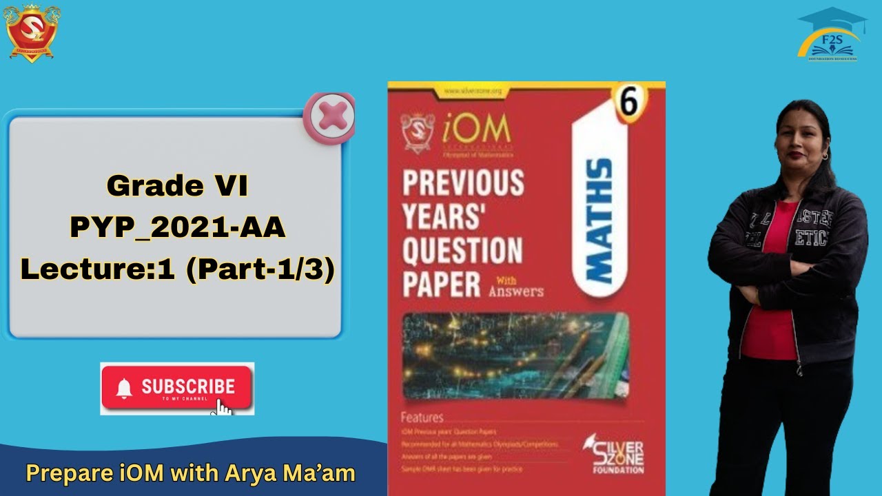 Silverzone IMO (iOM) Grade 6 | Previous Year Question Paper 2021 (Set AA) | Q1&ndash;12 Explained