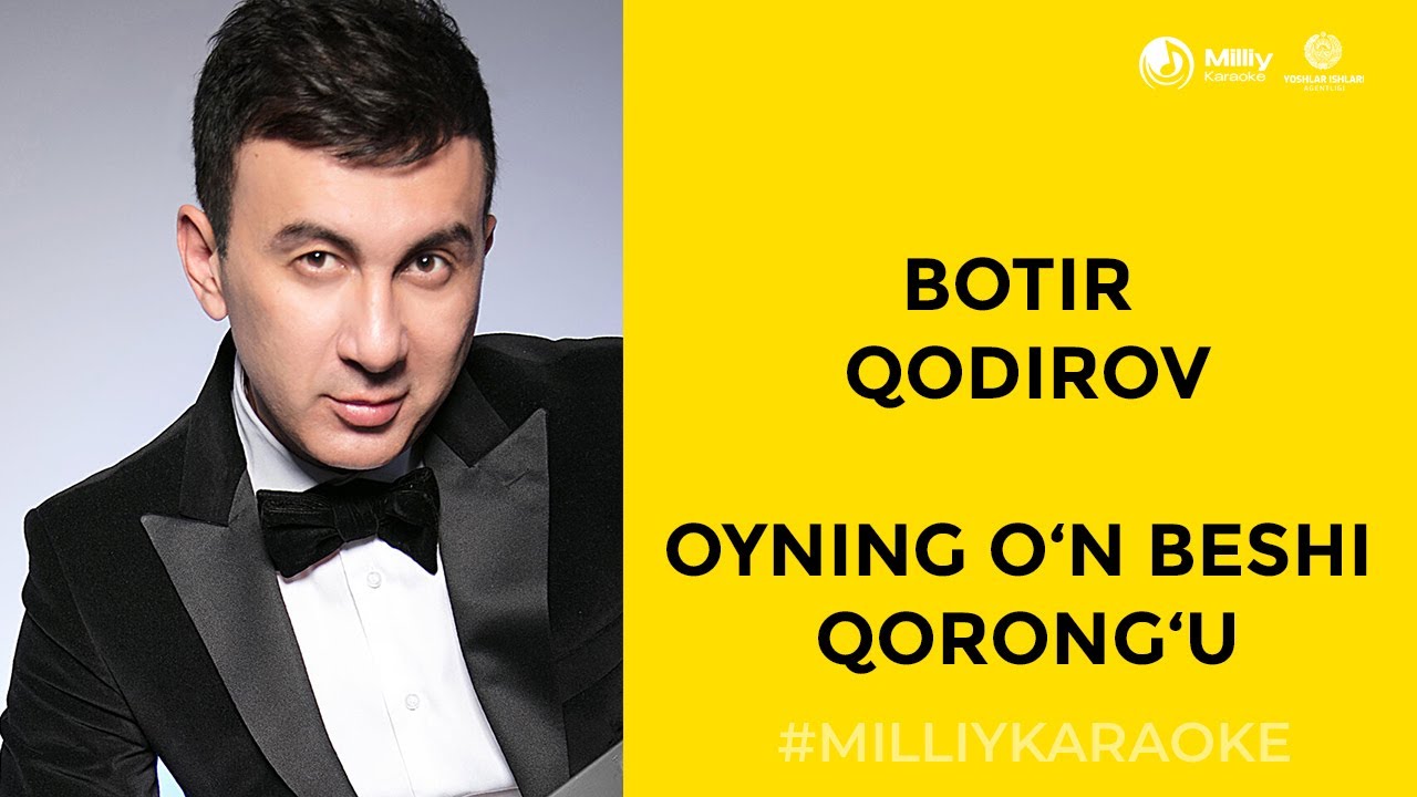 Botir Qodirov - Oyning o'n beshi qorong'u | Milliy Karaoke