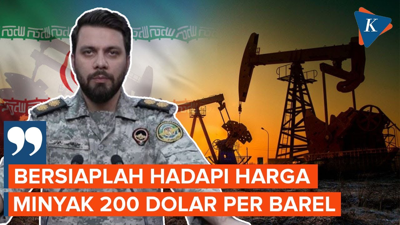 Iran Peringatkan Dunia: Bersiaplah Hadapi Harga Minyak 200 Dolar AS Per Barel!