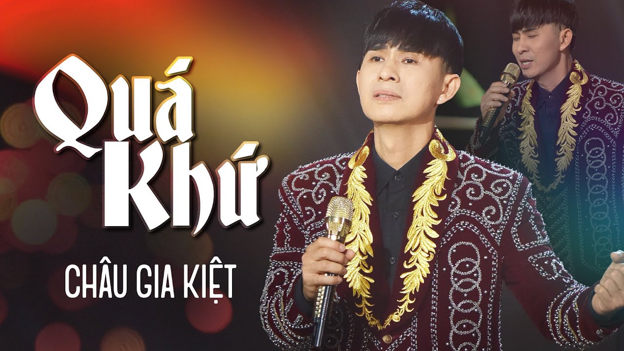 CHÂU GIA KIỆT 2023 [ PHỐI MỚI ] - QUÁ KHỨ [ MV OFFICIAL ] | Này người ơi đừng khóc dấu có nước mắt..