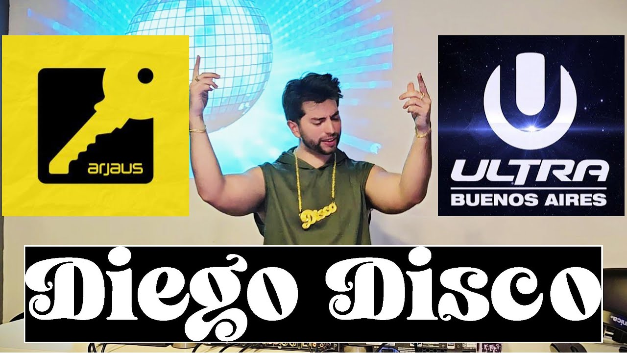 Disco DJ set | Diego Disco entry for Ultra+Arjaus