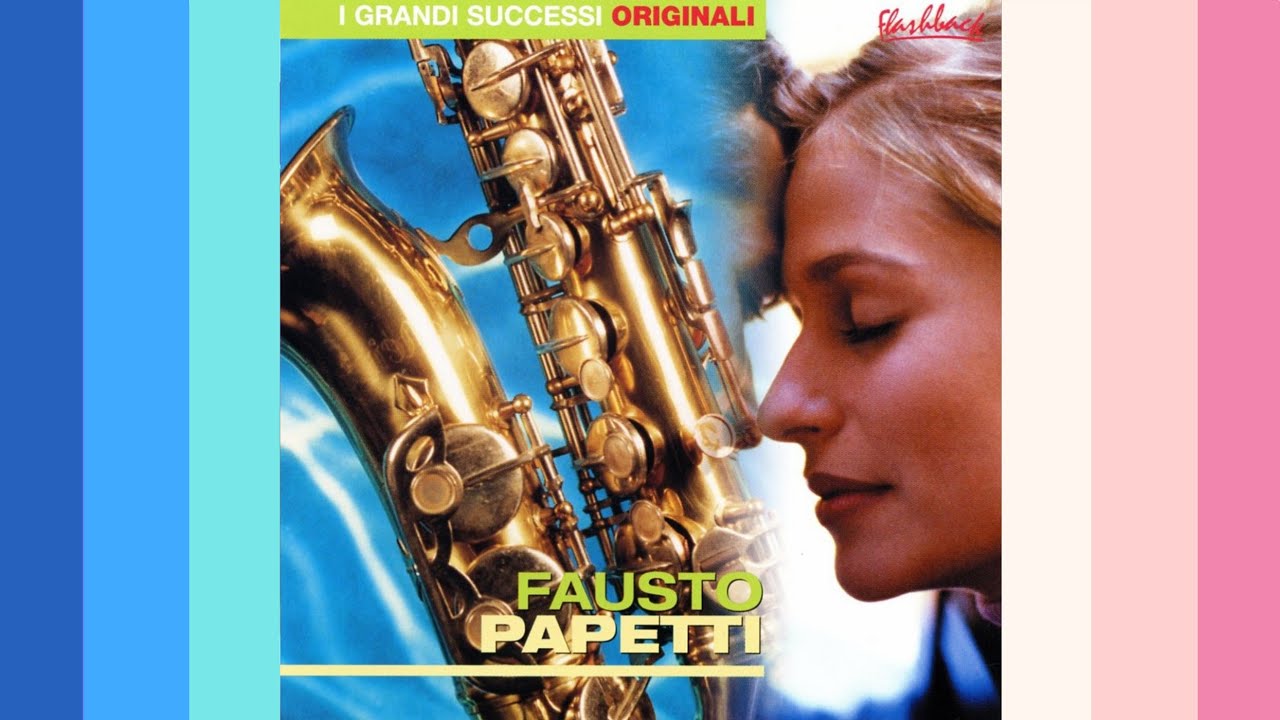 FAUSTO PAPETTI SAX - All The Time In The World