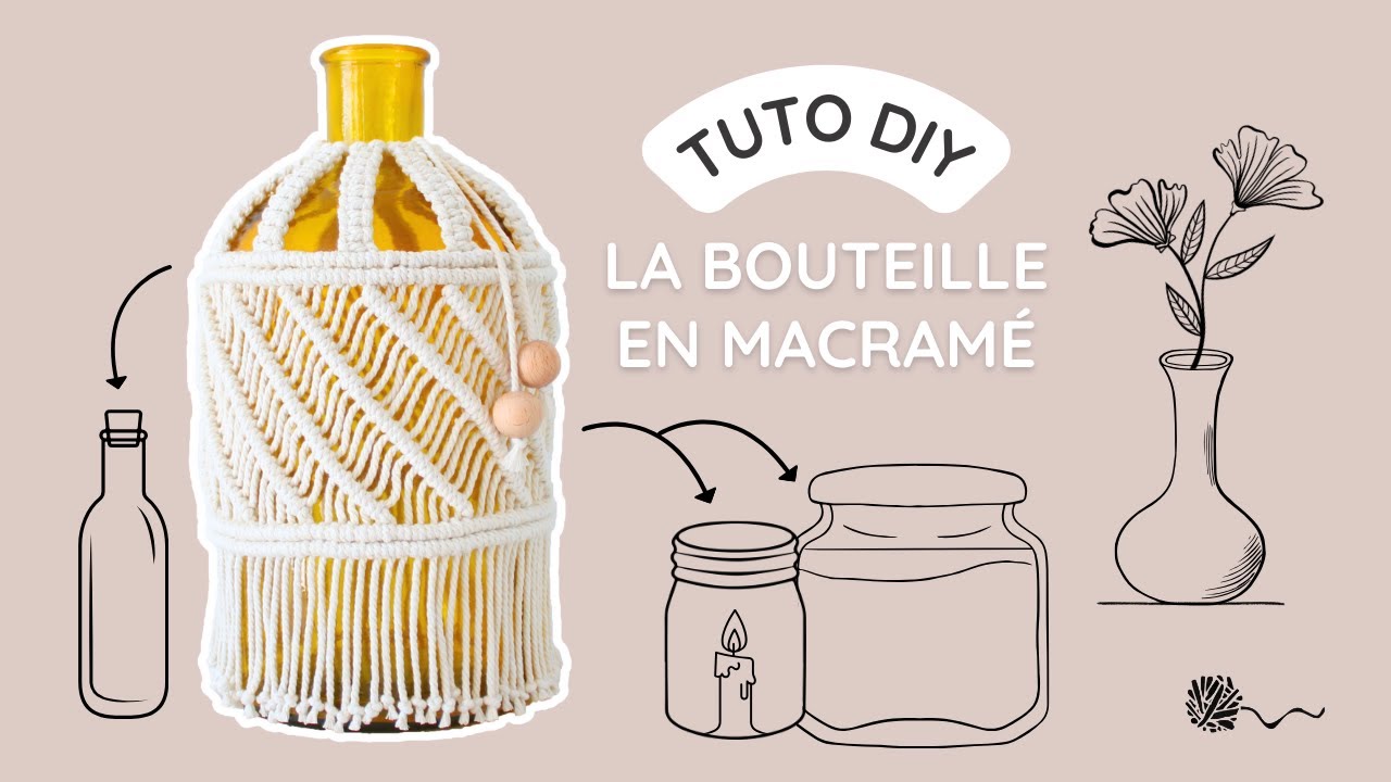 🫙 Comment décorer une bouteille/un photophore avec du macramé - Tuto niveau intermédiaire