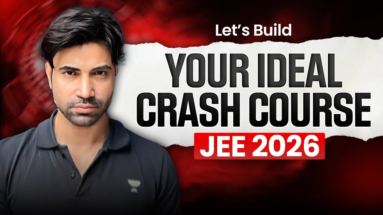 Ideal Crash Course for JEE 2026 EXISTS?