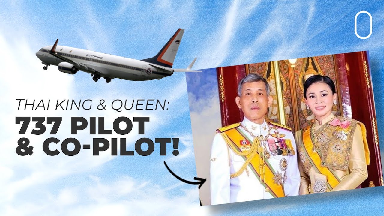 Thai King & Queen Pilot (And Co-Pilot) Their Own 737 For Official Flight