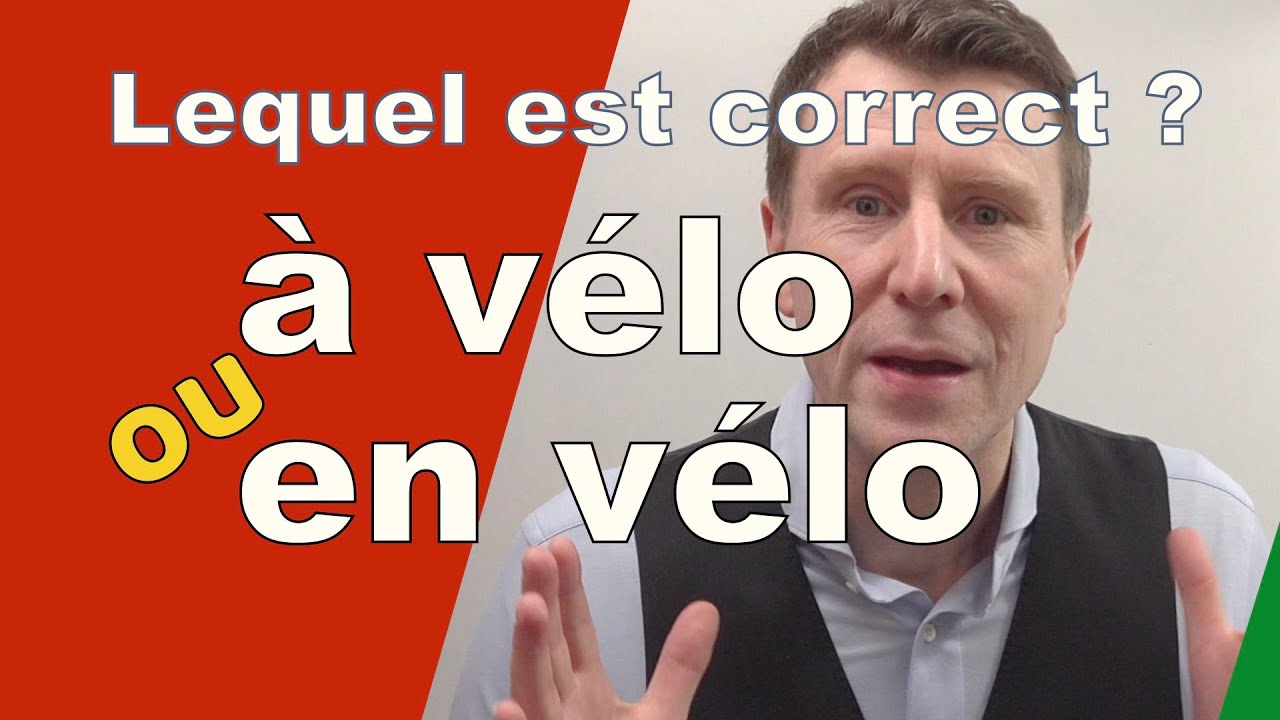 EN VÉLO ou À VÉLO ?