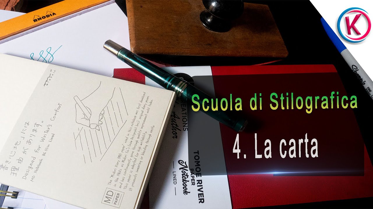 Scuola di stilografica: 4. La carta