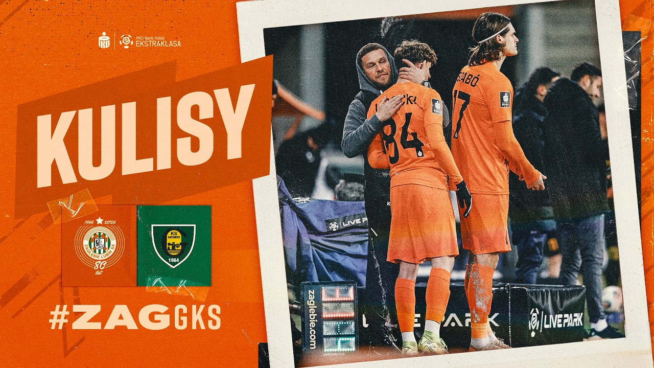 KGHM Zagłębie Lubin - GKS Katowice | Kulisy meczu