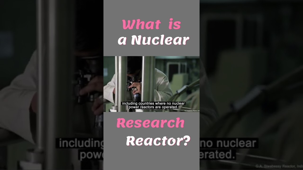 Nuclear Research | What is a Nuclear Research Reactor | Research Reactors and Nuclear Education !!