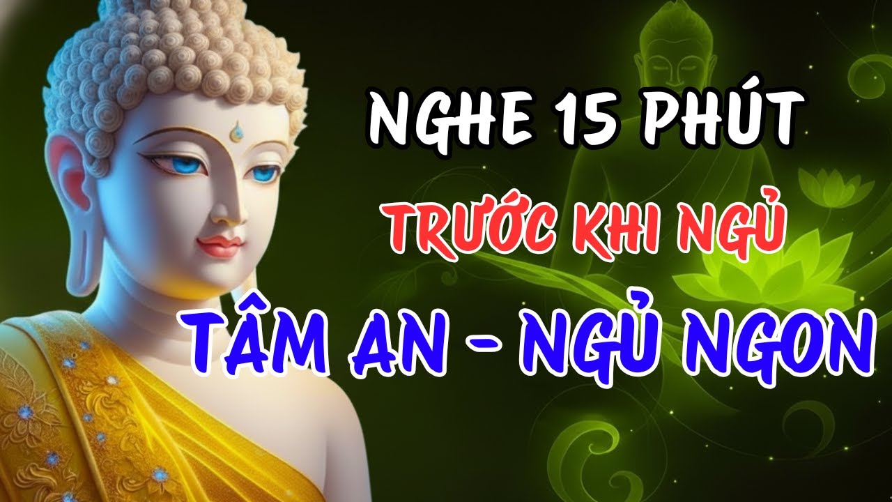 Lời Phật Dạy Giữ Tâm Bình Thản Trước Mọi Biến Cố Cuộc Đời – Bí Quyết Sống An Nhiên Cả Đời