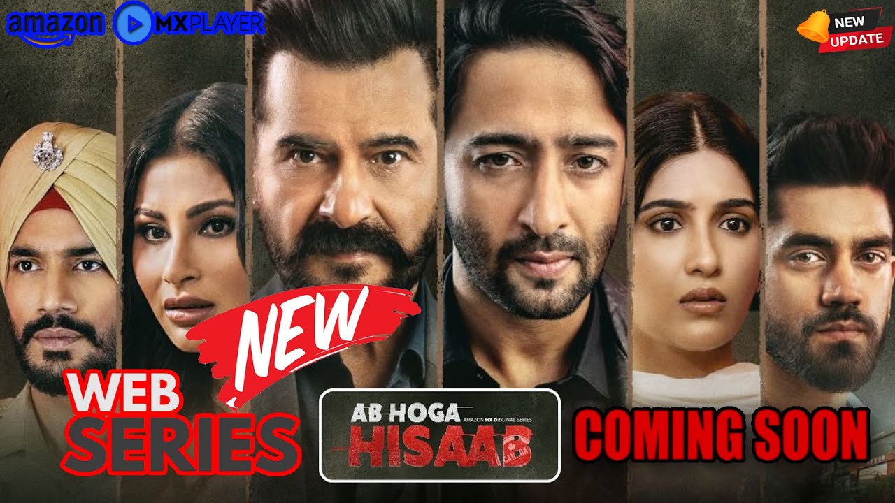 Ab Hoga Hisaab | New Web Series Coming Soon | Sanjay Kapoor | Mouni Roy | Shaheer |Amazon MX Player