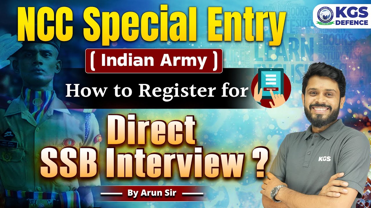 NCC Special Entry in Army | How to register NCC Special Entry | Direct SSB Interview | Arun Sir KGS