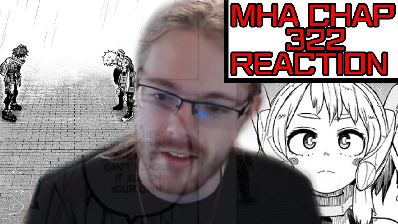 HERO ACADEMIA CHAPTER 322 REACTION