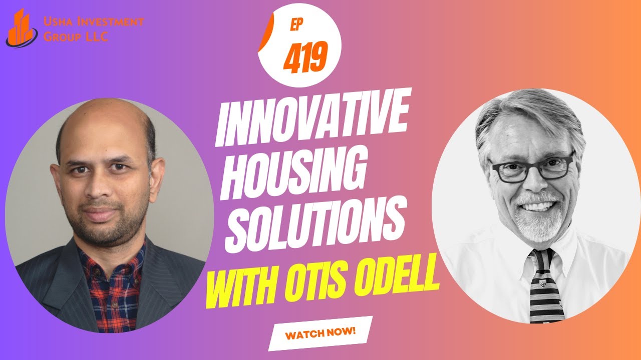 EP#419 Innovative Housing Solutions with Otis Odell