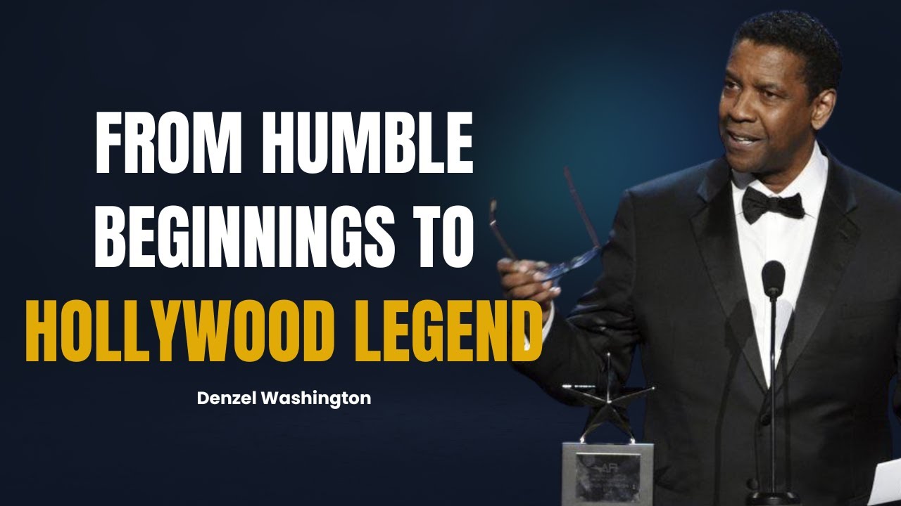 Denzel Washington's Inspirational Journey: From Humble Beginnings to Hollywood Success