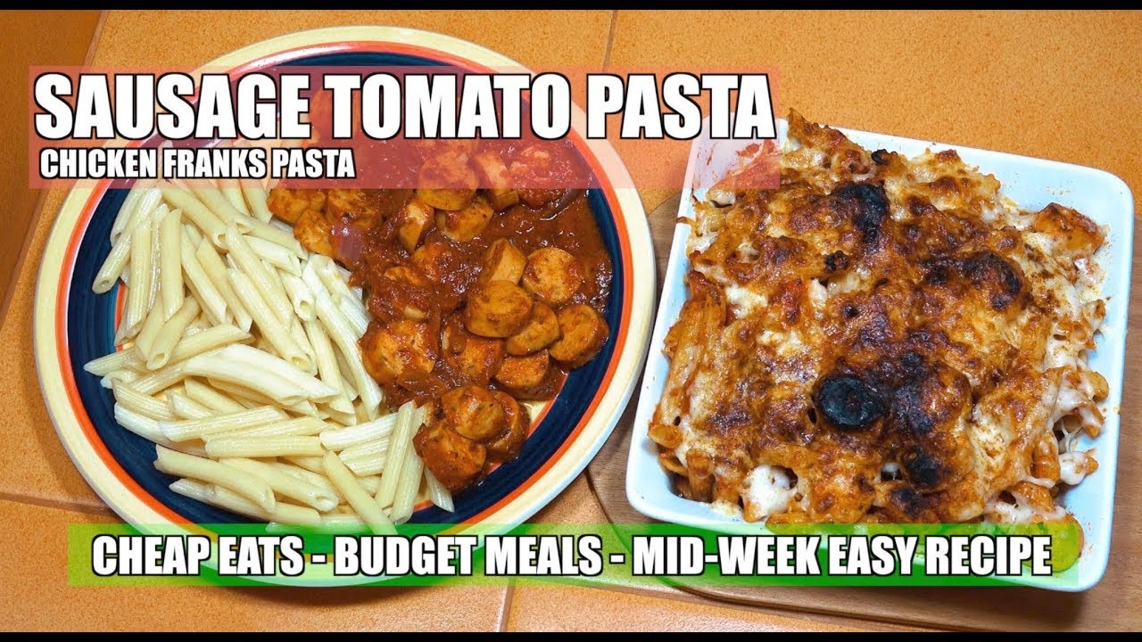 Sausage Pasta - Budget Meals - Easy Midweek Recipes - Pasta with Franks