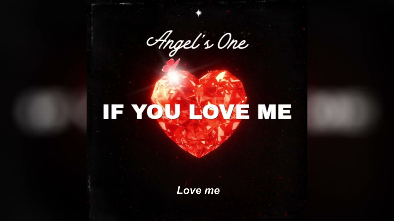 If You Love Me | Angel´s One