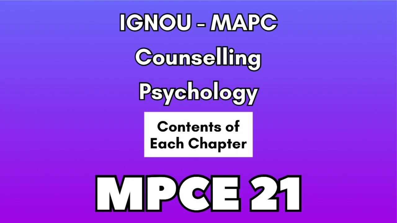 What will you study in MPCE 21 Counselling Psychology?