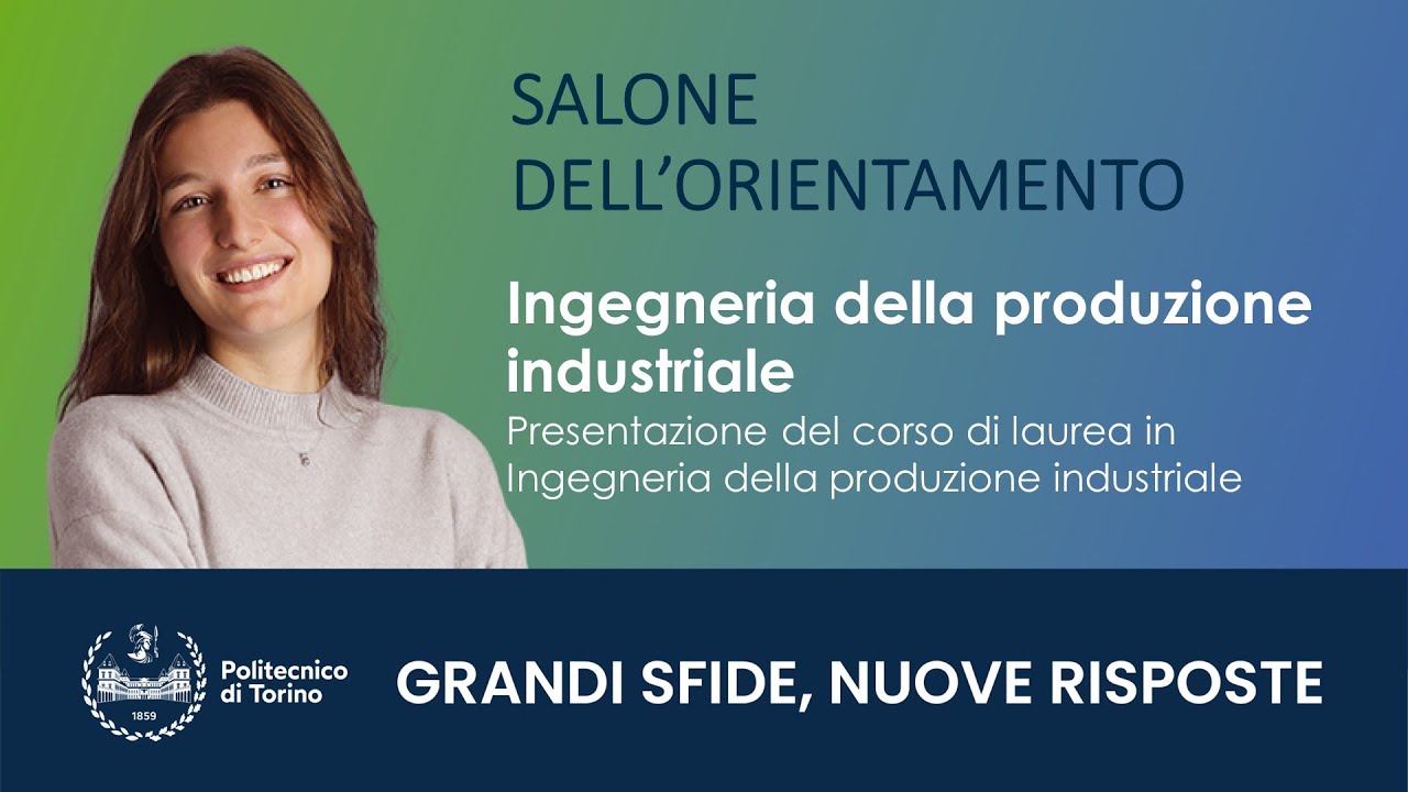 Ingegneria della produzione industriale - Presentazione del corso di laurea