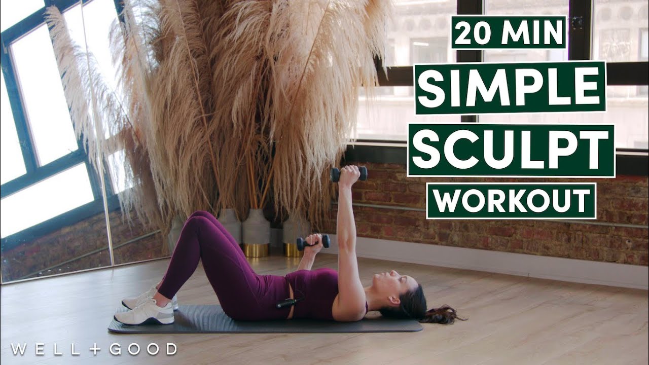 20 Minute Simple Sculpt to Get Back Into a Movement Routine | Good Moves | Well+Good
