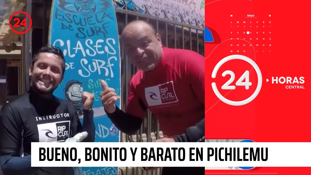 Bueno, Bonito y Barato: Pichilemu | 24 Horas TVN Chile