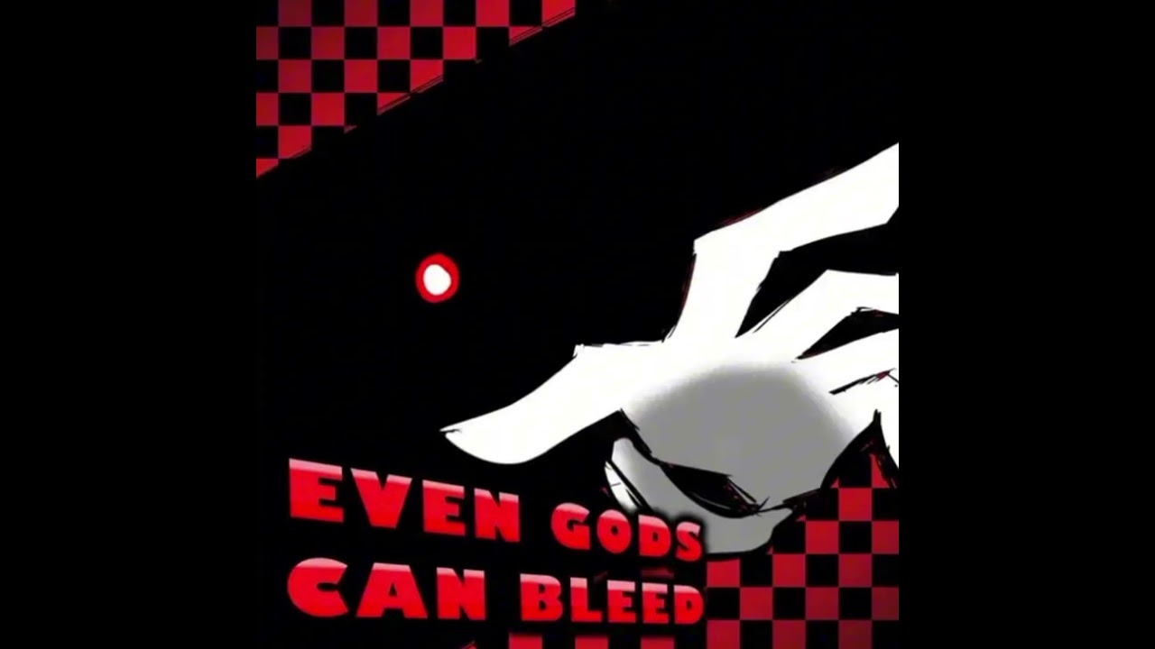 Even God's Can Bleed (Outcome Memories) [1 Hour]
